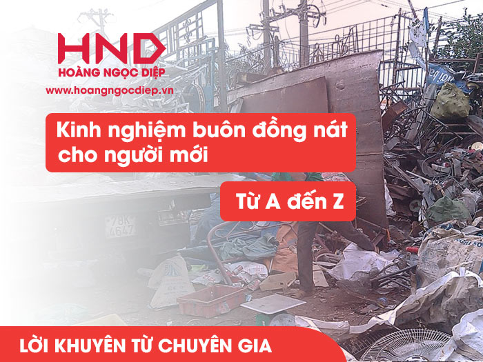 Kinh nghiệm buôn đồng nát từ A đến Z: Lời khuyên từ chuyên gia