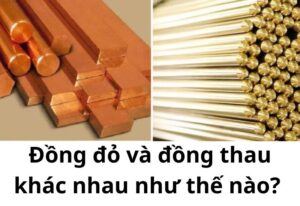 đồng đỏ và đồng thau khác nhau như thế nào