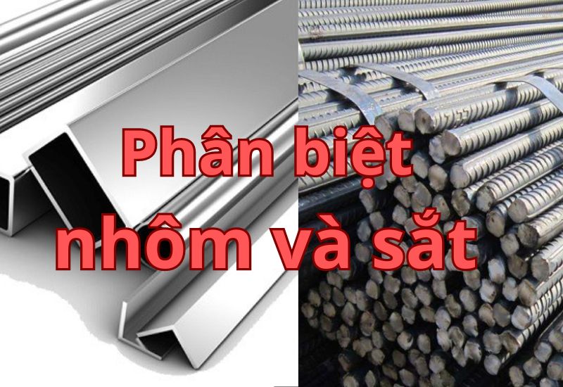 phân biệt nhôm và sắt